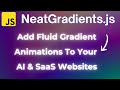 Add Fluid Gradient Animations to Your Website with JavaScript