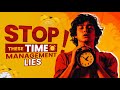 10 Time Management Myths That Are Ruining Your Day