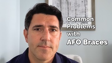 Common Problems With AFO Braces