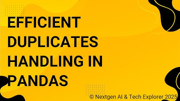 Efficient Duplicates Handling in Pandas