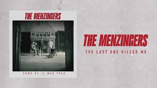 The Menzingers - &quot;The Last One Killed Me&quot;
