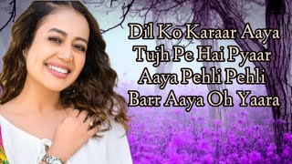 Dil ko karaar Aaya Reprise Song (lyrics) - Neha kakkar