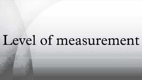 Level of measurement