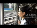 Mumbai through my eyes  travel  cinematic