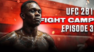 UFC 281 Fight Camp | Israel 'The Last Stylebender' Adesanya | Episode 3