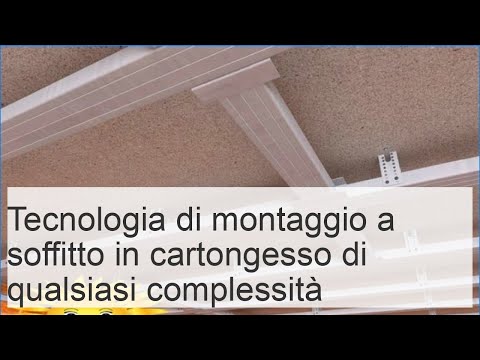 Video: Tecnologia per l'installazione di cartongesso sul soffitto