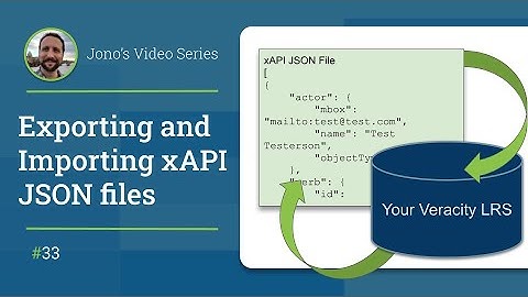 Data Manipulation - Exporting and Importing xAPI JSON Files