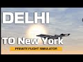 Delhi TO NEW YORK || FLIGHT SIMULATOR || #games #trending #viral