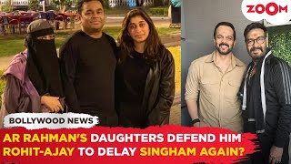 AR Rahmans daughters comes in his support | Singham Again DELAYED to avoid clash with Pushpa 2