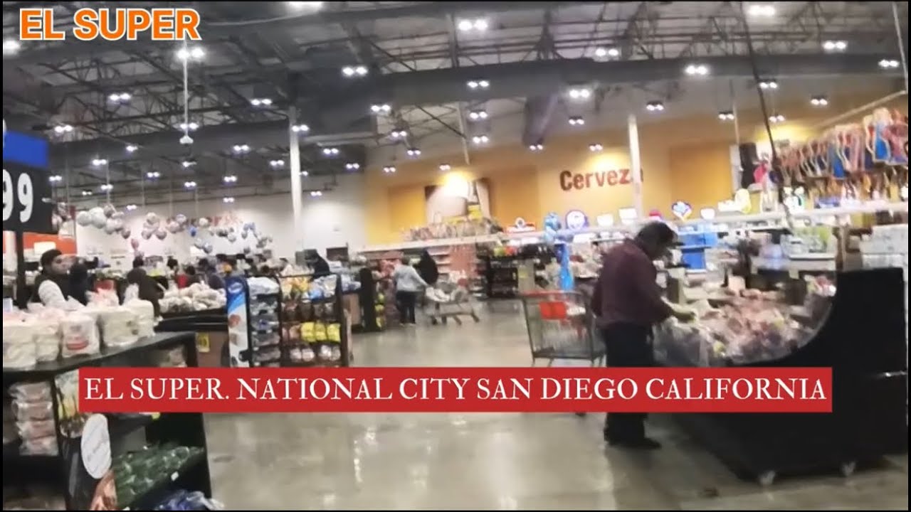 EL SUPER NATIONAL CITY SAN DIEGO CALIFORNIA 2026