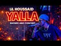 LiL HOUSSAID YALLA ABO CONCERT 2026
