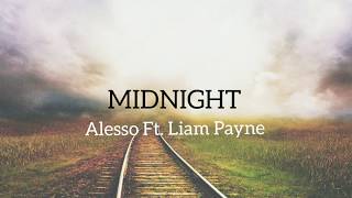 Alesso - Midnight ft. Liam Payne (Lyrics)