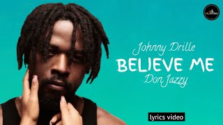 Johnny Drille - BELIEVE ME (Lyrics video)