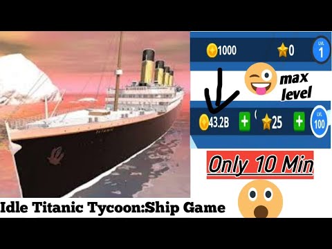 Idle Titanic Tycoon Ship Game Mod Apk 2021 Unlimited Coins True Mods Gaming Youtube