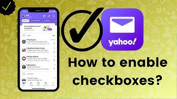How to enable checkboxes in Yahoo Mail?