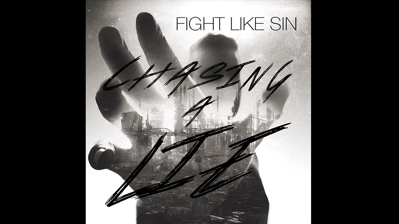 Watch Fight Like Sin - Chasing A Lie (Official Lyric Video) on YouTube Watch Fight Like Sin - Chasing A Lie (Official Lyric Video) on YouTube