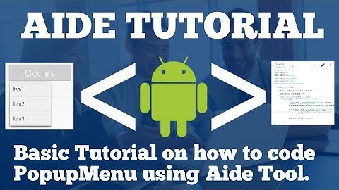 Popup Menu - Learn how to code using Aide Tool on Android