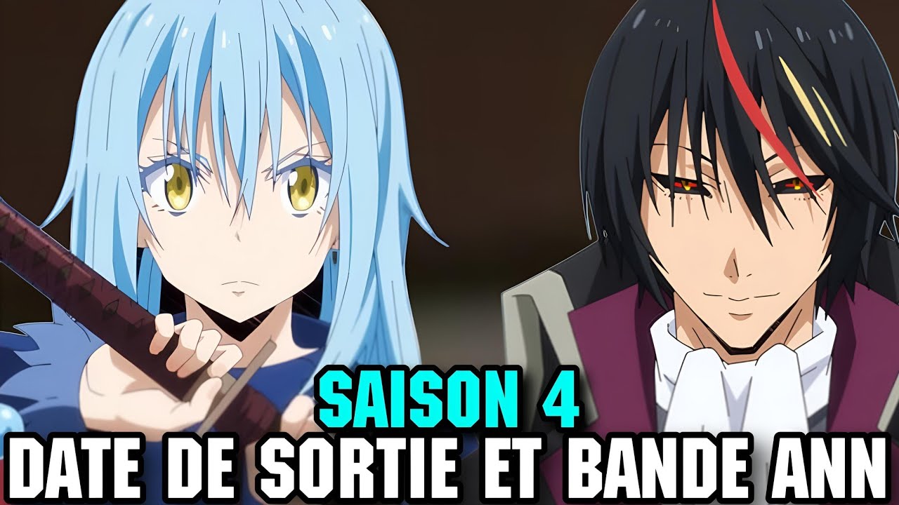 MOI QUAND JE ME RÉINCARNE EN SLIME SAISON 4 DATE DE SORTIE &amp; BANDE