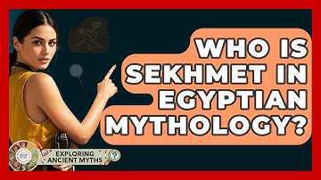Who Is Sekhmet In Egyptian Mythology? - Exploring Ancient Myths