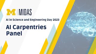 AI Carpentries Panel - AI in Science and Engineering Day 2023
