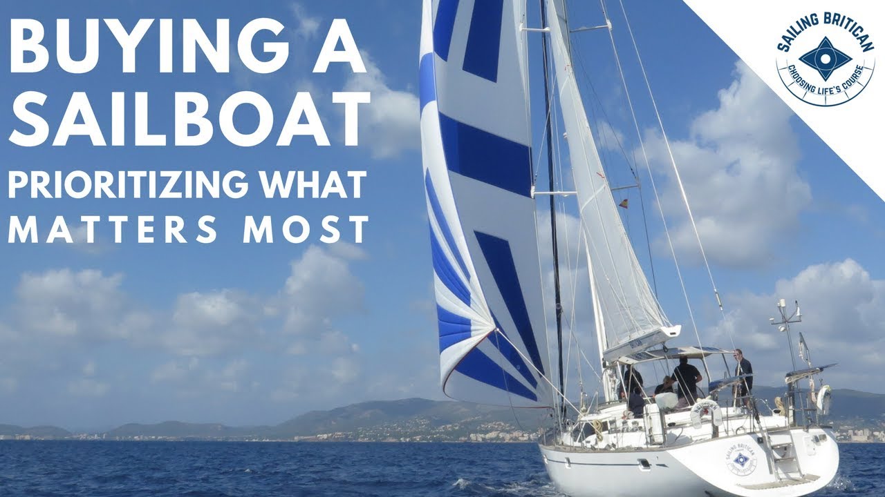 Buying a Sailboat – Prioritizing what matters most