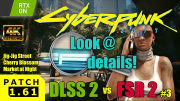 Cyberpunk 2077 | DLSS 2 vs FSR 2.1 Graphic Comparison | Patch 1.61 | Psycho RTX on | UHD 4K #3
