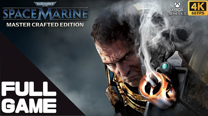 WARHAMMER 40,000: SPACE MARINE - MASTER CRAFTED Full Walkthrough Gameplay – Xbox Series X 4K 60FPS