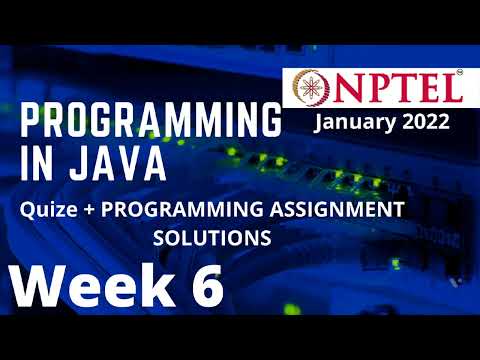 NPTEL | Programming in Java | Week 6 | Quize + Programming Assignment solution |