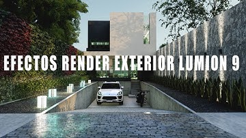 Lumion 9 el mejor curso en español - Como usar efectos en render exterior