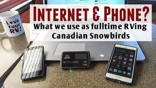 Cell Phone/Internet Plans We Use as Canadian RV Snowbirds