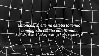 The Neighbourhood - Me & My Bitch (Lyrics - Sub español)