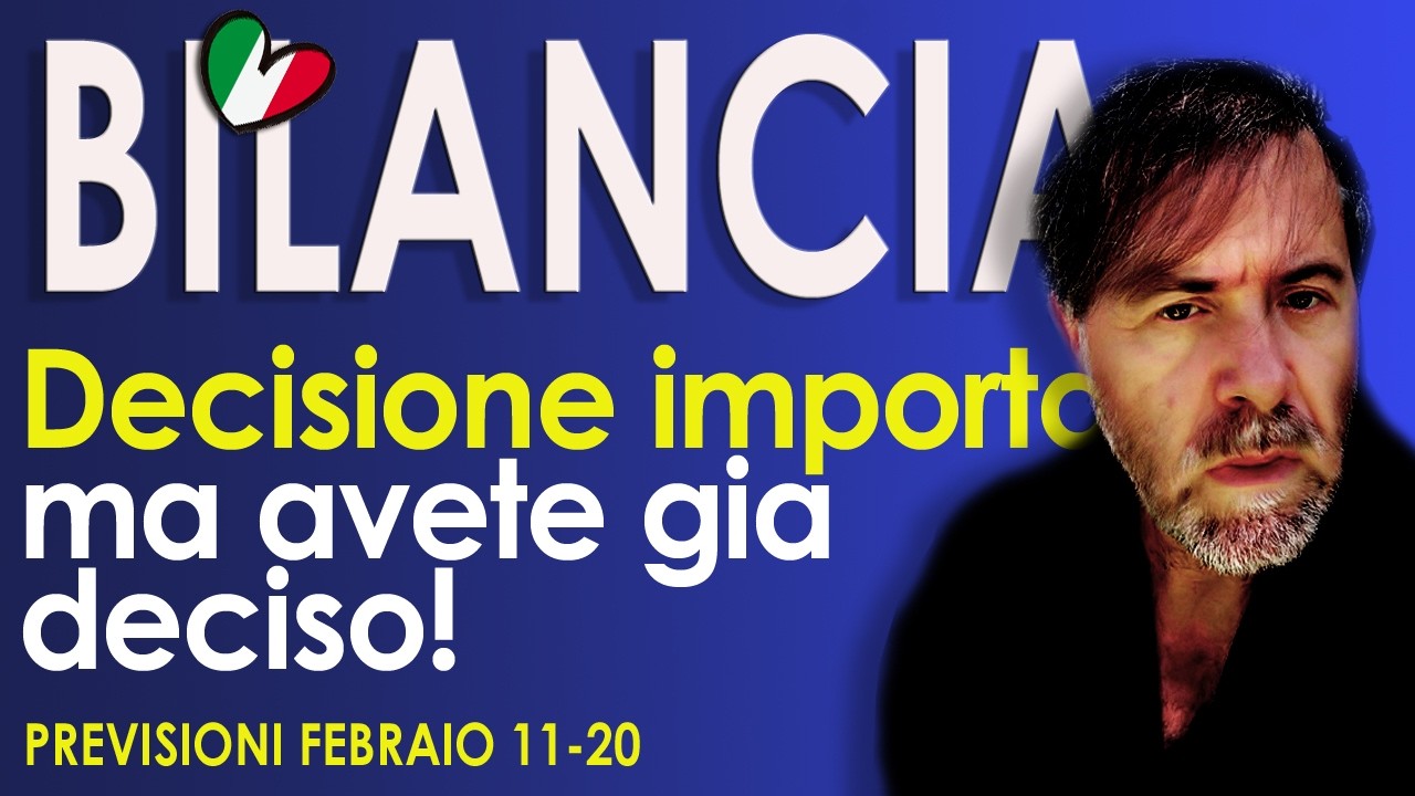 BILANCIA ♎ Decisione importantissima, ma avete gia deciso! Lettura Tarocchi Febbraio 11-20