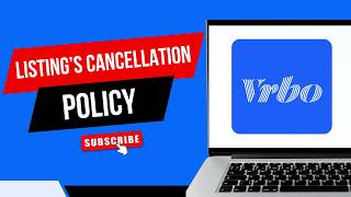 How to View a Listing’s Vrbo Cancellation Policy Before Booking