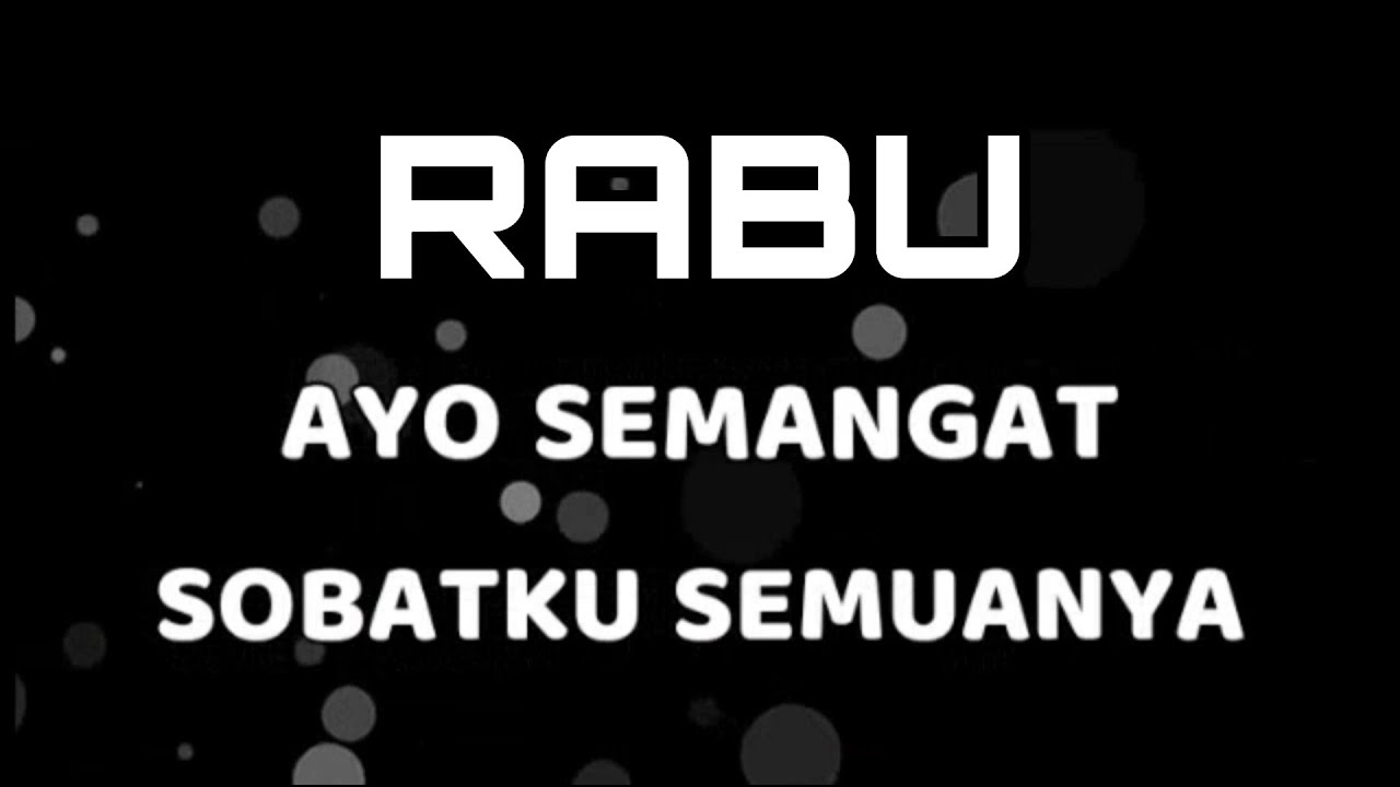 Rabu Semangat || Story WhatsApp Semangat - YouTube