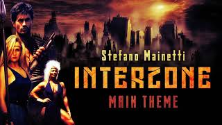 Interzone - Main Theme - Stefano Mainetti