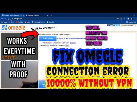 Omegle: How to fix error connecting to server on chat Omegle without vpn