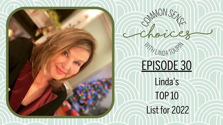 Episode 30 | Lindas Top 10 List of 2022 | Linda To...