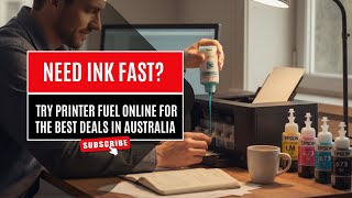 Need Ink Fast? Try Printerfuel Online For The Best Deals In Australia