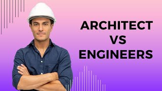 What is difference b/w an Architect vs Engineer? Architect vs Engineer: Key Differences Explained