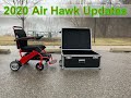 2020 Air Hawk Folding Power  Wheelchair Updates