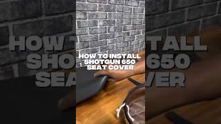 Installation of Shotgun 650 Seat Cover | Shorts @SaharaSeats #shotgun650 #royalenfieldshotgun650