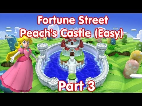 Fortune Street! Peach's Castle (Easy Rules) - Part: 3/3 - YouTube