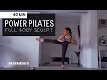40 MINUTE STRENGTH X PILATES | FULL BODY WORKOUT | STRONG &amp; SCULPTED - INTERMEDIATE