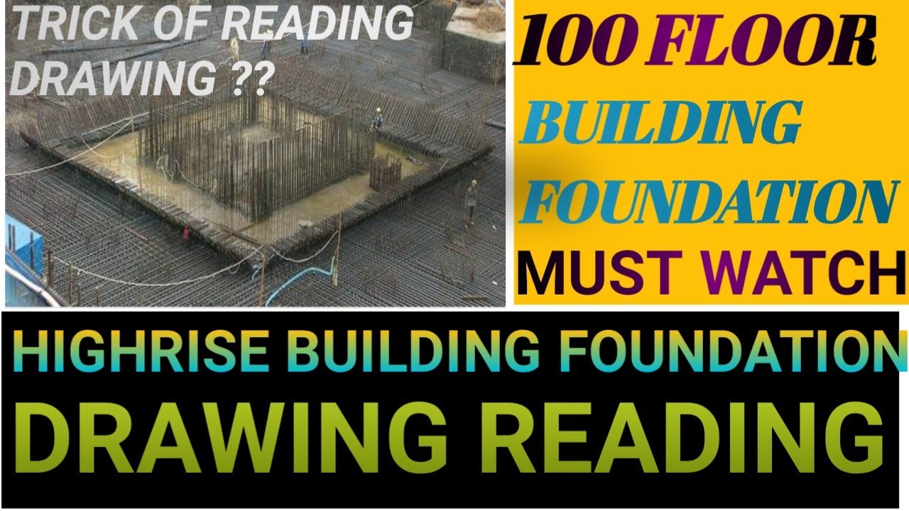 How to Read Foundation drawing of HIGHRISE BUILDING100 FLOORbuilding
