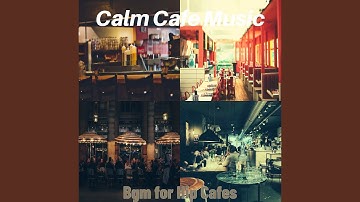 Pulsating Moods for Bistros