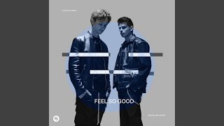 Feel So Good - Lucas & Steve