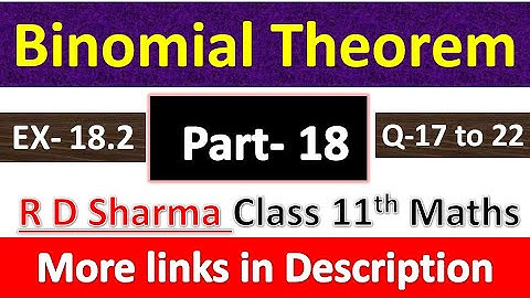 Binomial Theorem | Class 11th Maths R D Sharma Solution | Exercise 18.2 | Questions 17 to 22