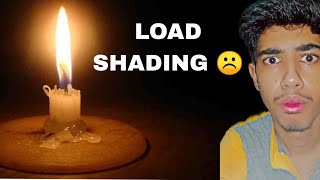 LIGHT KI LOAD SHADING ☹️#trending #reaction #vlog #dailyvlog #memes #viral #youtube