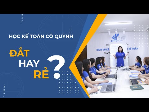 Video Học kế toán Cô Quỳnh đắt hay rẻ | Cô Quỳnh kế toán - youtube