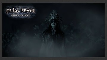 Fatal Frame: Maiden of Black Water | Third Drop (No Commentary)